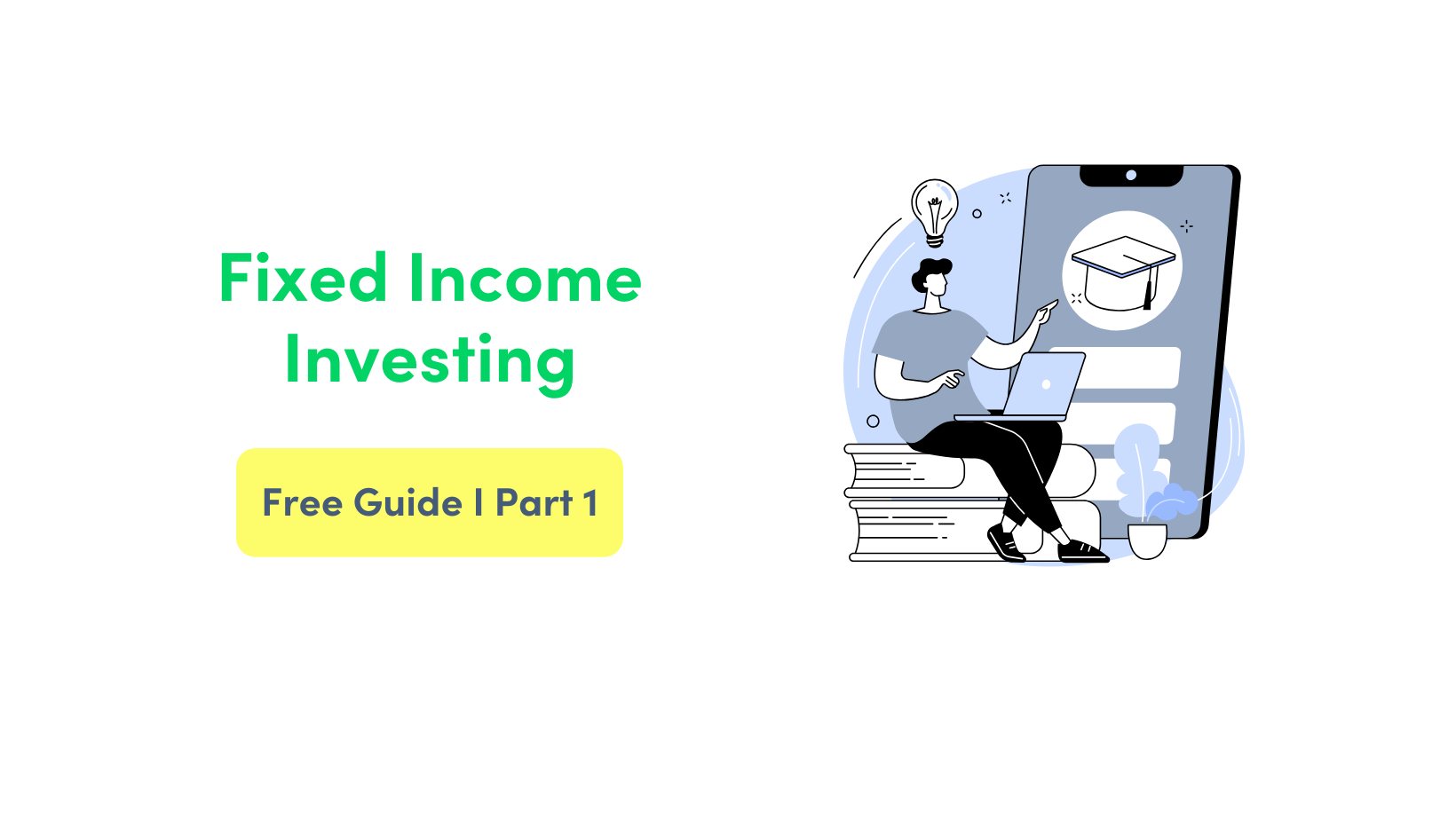 A guide on fixed income investing
