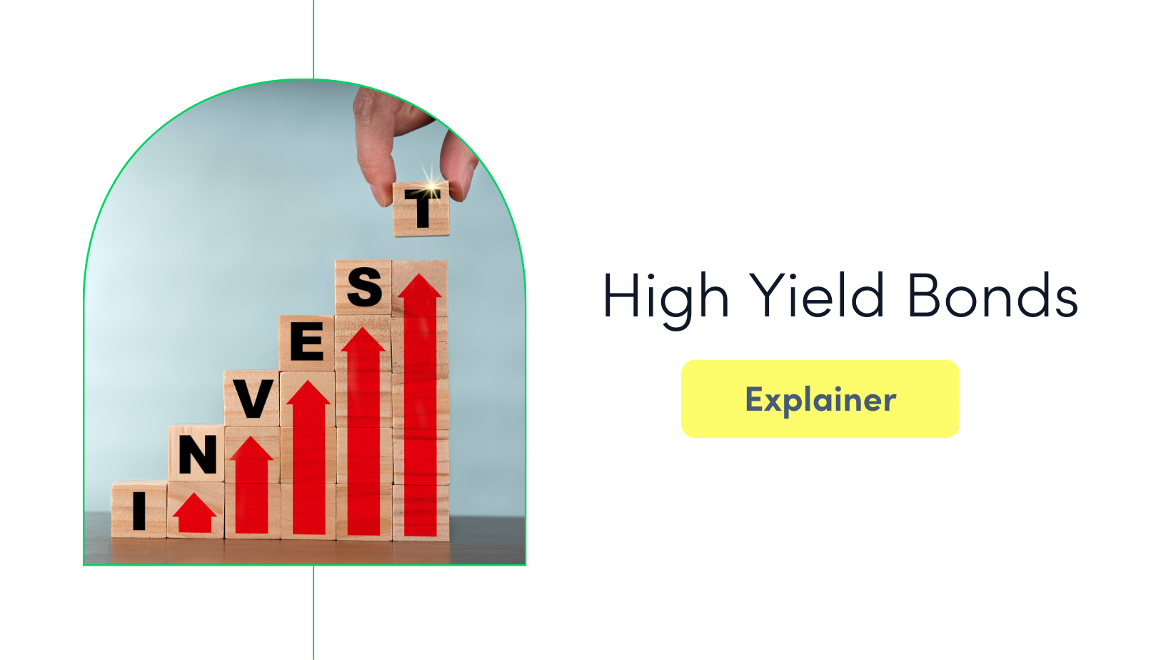 bonds, corporate bonds, high yield, invest
