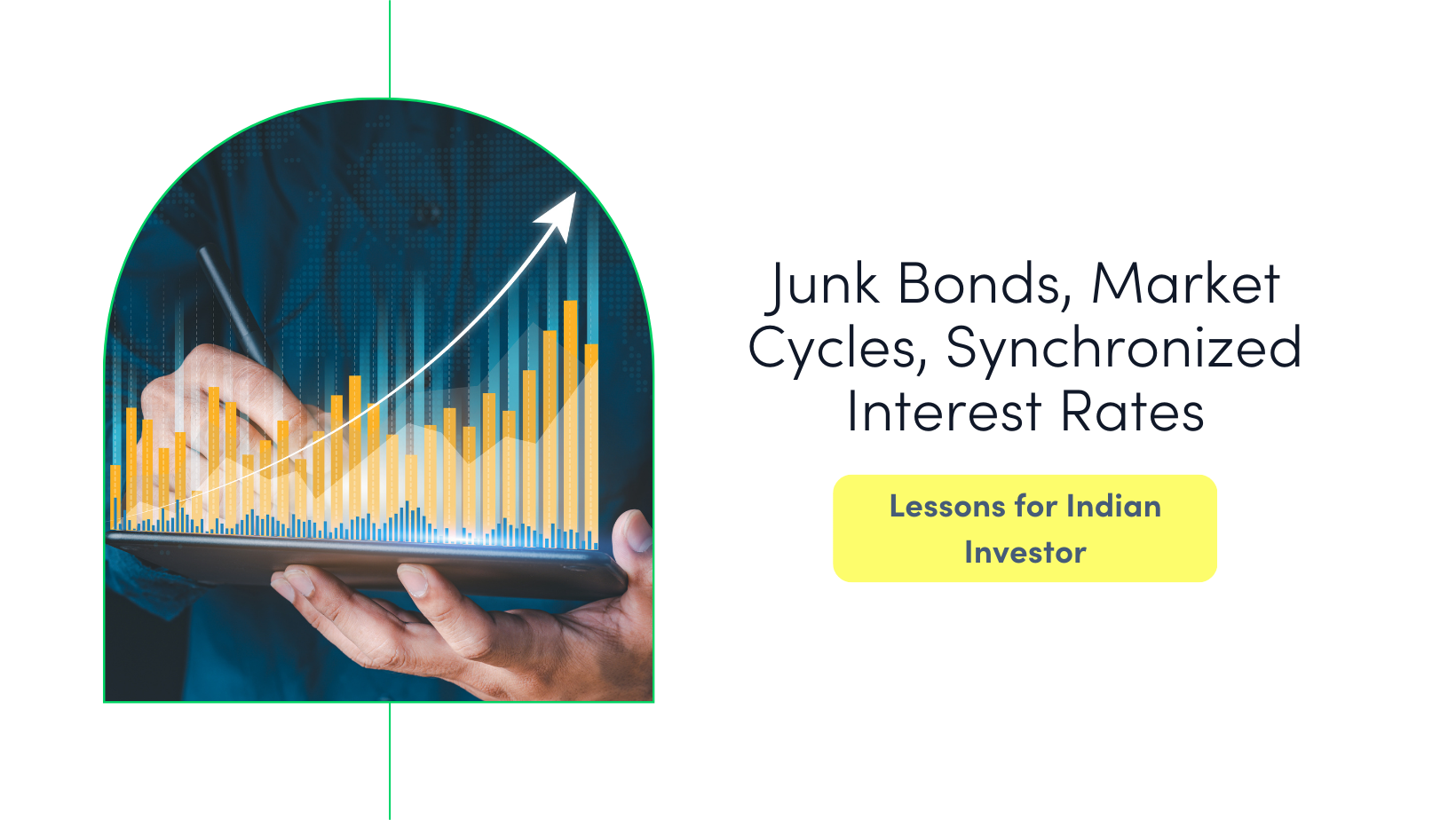 junk bonds, market cycles, interest rates, indian investor